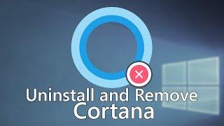 How To Uninstall Cortana in Windows 10 | Permanently Disable and Remove