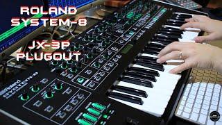 Roland System-8 Jx-3P Plugout | No Talking |