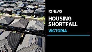 Victoria may fall short of housing target, state government admits | ABC News