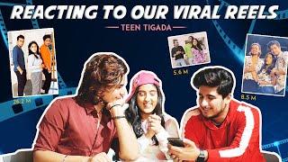 Reacting To Our Viral Reels - Teentigada | Vishal Pandey | Sameeksha Sud | Bhavin Bhanushal