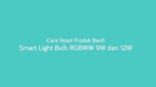 How To Reset - BARDI Smart Bulb