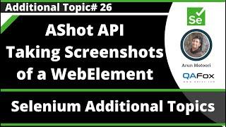 Using AShot API for taking the screenshot of a WebElement in Selenium