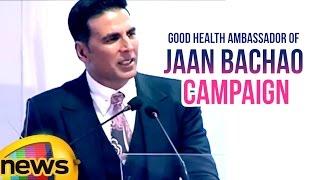 Akshay Kumar Is Good Health Ambassador of JAAN BACHAO Campaign | Mango News