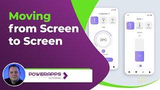 Power Apps: Moving from Screen to Screen