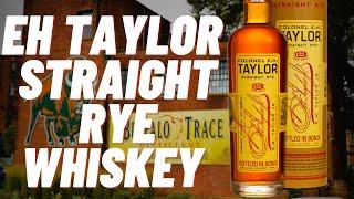 E.H. Taylor Rye Review