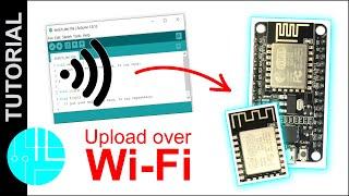 Programming ESP-12E / ESP-12F / NodeMCU Over Wi-Fi