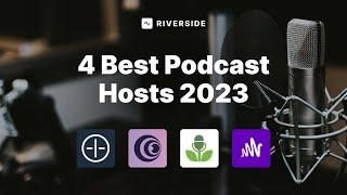 Best Podcast Hosting Sites 2024