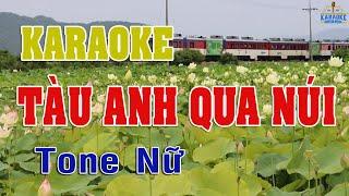 KARAOKE Tàu Anh Qua Núi Tone Nữ Nhạc Sống | DINHTAN MEDIA