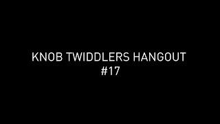 Knob Twiddlers Hangout #17 - Lady Starlight, Steve Rachmad, Surgeon, Speedy J