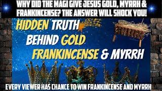 Jesus birth fulfilled this Isaiah 60 Bible Prophecy (HIDDEN TRUTH BEHIND GOLD, FRANKINCENSE & MYRRH)