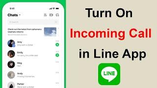 How to Turn On Incoming Call in Line App?