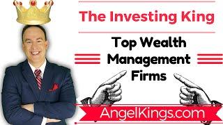 Top Wealth Management Firms & Advisors - Official Rankings - AngelKings.com