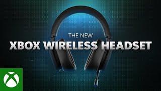 Introducing the new Xbox Wireless Headset