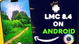 iPhone like picture on android   | LMC 8.4 camera | iphone camera #lmc #camera