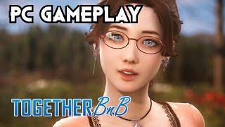 TOGETHER BnB | PC Gameplay [Early Access]