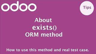 How to use exists method in Odoo | Odoo ORM Methods