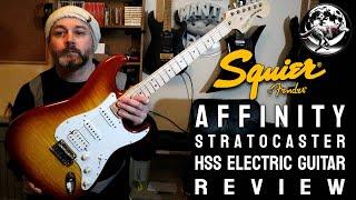 Squier Affinity Series Stratocaster HSS Electric Guitar Review