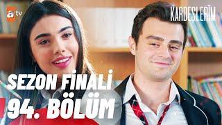 Kardeşlerim 94. Bölüm (Sezon Finali) @atvturkiye