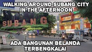 JALAN SORE 1 JAM MENELUSURI KOTA SUBANG  #explore #walking #kotasubang