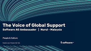 The Voice of Global Support | Software AG’s ambassador Nurul | Malaysia