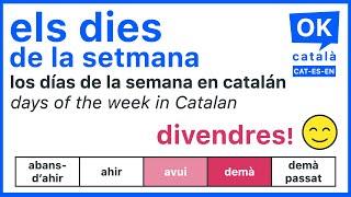 Els dies de la setmana / Días de la semana / Days of the week | OK CATALÀ