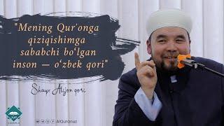 "Mening Qur'onga qiziqishimga sababchi bo'lgan inson-o'zbek qori" | Shayx Alijon qori