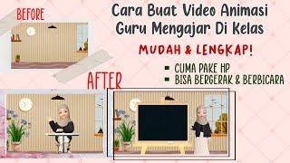 Tutorial Buat Video Animasi Guru Mengajar Di Kelas | Bergerak & Berbicara