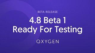 Oxygen 4.8 Beta 1 Ready For Testing