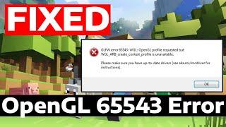 How To Fix Minecraft OpenGL 65543 Error