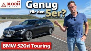 BMW 520d Touring: Basis-Diesel, aber Premium-Anspruch - Bloch testet | auto motor sport