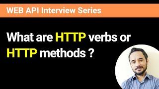 What are HTTP verbs or HTTP methods?