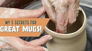 My 5 Secrets for Throwing Great Mugs - Shhhh SECRETS!!