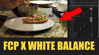 How to WHITE BALANCE in FINAL CUT PRO – Fix White Balance FCPX