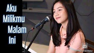 AKU MILIKMU MALAM INI - Pongky Barata #cover by Michela Thea (Official Video Music)