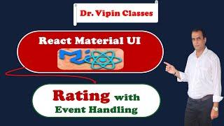 16. React Material UI Rating with Event Handling | Dr Vipin Classes