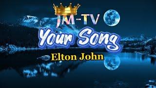 Your Song || Elton John || Lyrics Video 