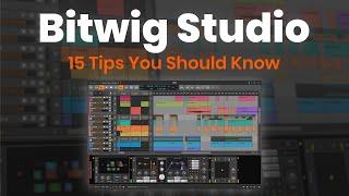 Bitwig Studio | 15 SWEET Tips Beginners Should Know 