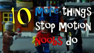 10 more things stop motion noobs do