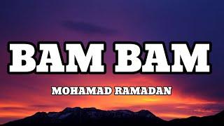 MOHAMAD RAMADAN - BAM BAM (Lyrics/Letra)