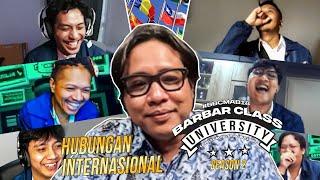 #BarBarClass Kuliah Online Eps 2 : Hubungan International