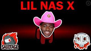 Among Us but I use LIL NAS X lyrics