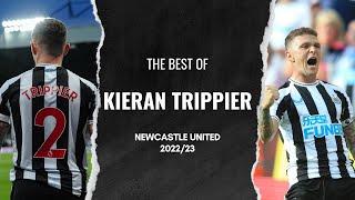 The Best of Kieran Trippier | Newcastle United's 22/23 Player of the Season