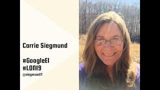 Carrie Siegmund- #GoogleEI Application