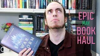 May 2018 Epic Book Haul | War Storm, The Cruel Prince, & More! | Epic Reads