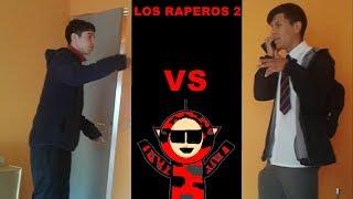 LOS RAPEROS 2 !! - Pablo Pc Gaymer