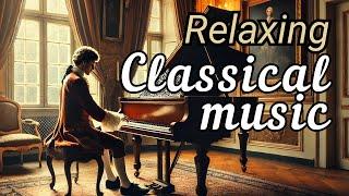 Relaxing Classical Piano: Chopin, Beethoven, Mozart, Bach, Tchaikovsky - Timeless Masterpieces!