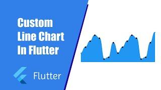 Custom Line Chart Part2 in Flutter | flutter tutorial 