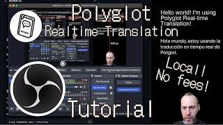 Polyglot AI Local Realtime Translation in OBS [Plugin Tutorial]