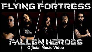 Flying Fortress - Fallen heroes [Official Music Video]