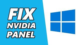 Fix NVIDIA Control Panel Not showing in Windows 10! (QUICK FIX)